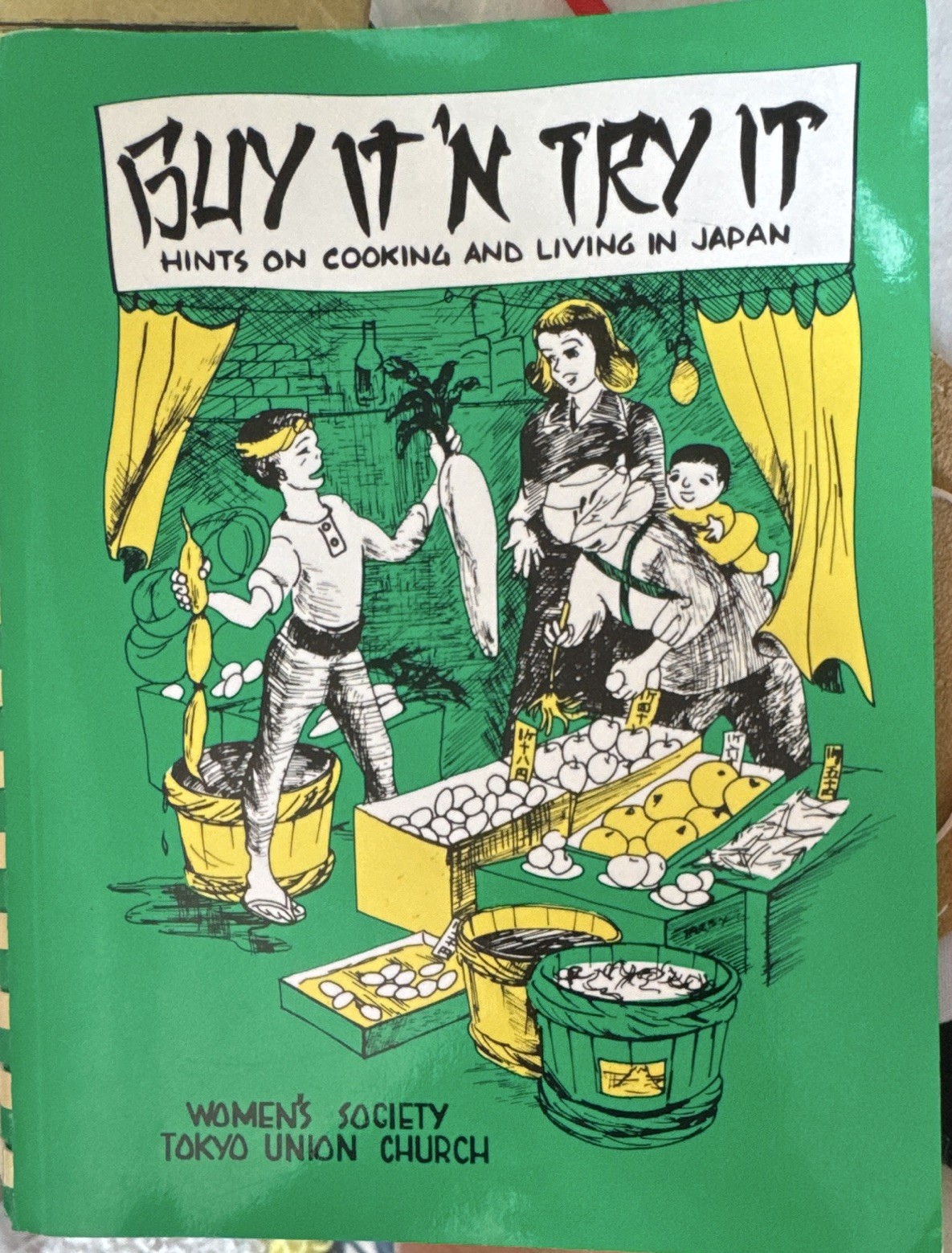 Buy It and Try It: Hints on Cooking and Living in Japan Revised Edition