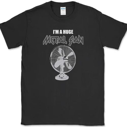 I\'m A Huge Metal Fan T-Shirt Funny Music Joke Head Banger Concert Tee