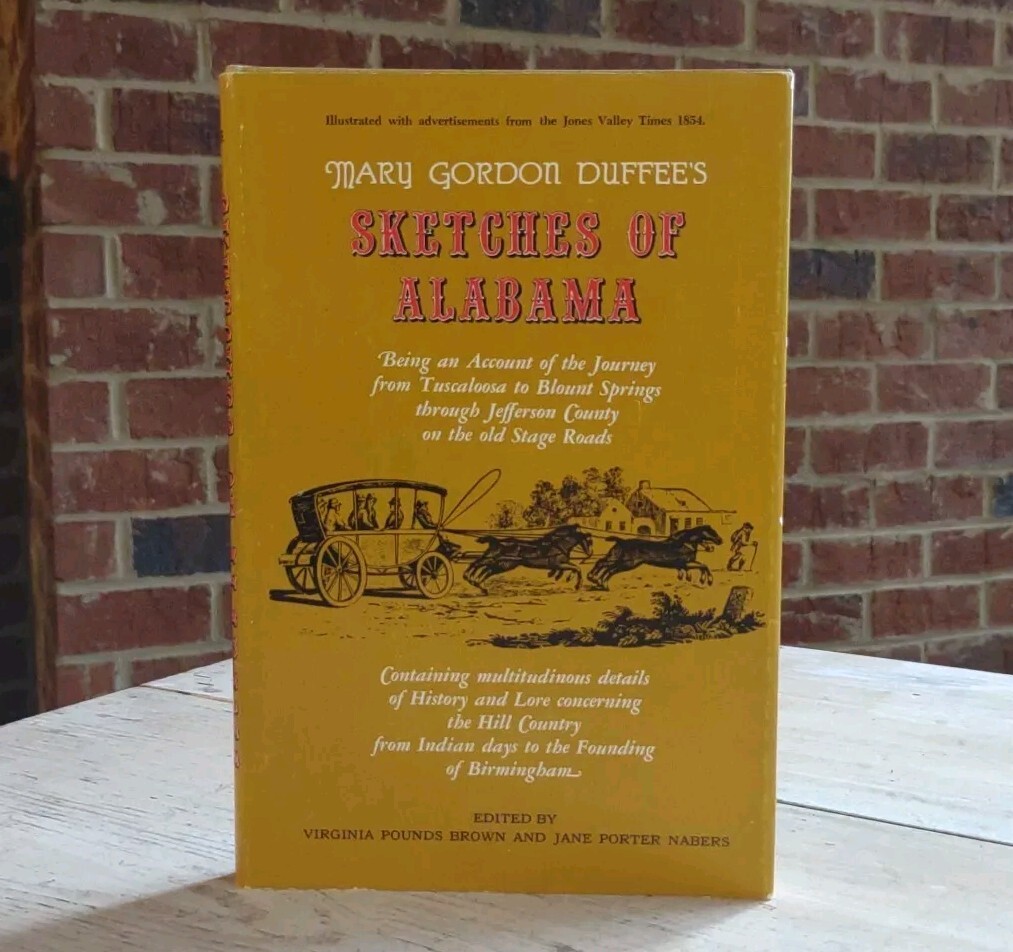 1970 SKETCHES of ALABAMA Mary Gordon Duffee TUSCALOOSA Blount JEFFERSON Co BOOK