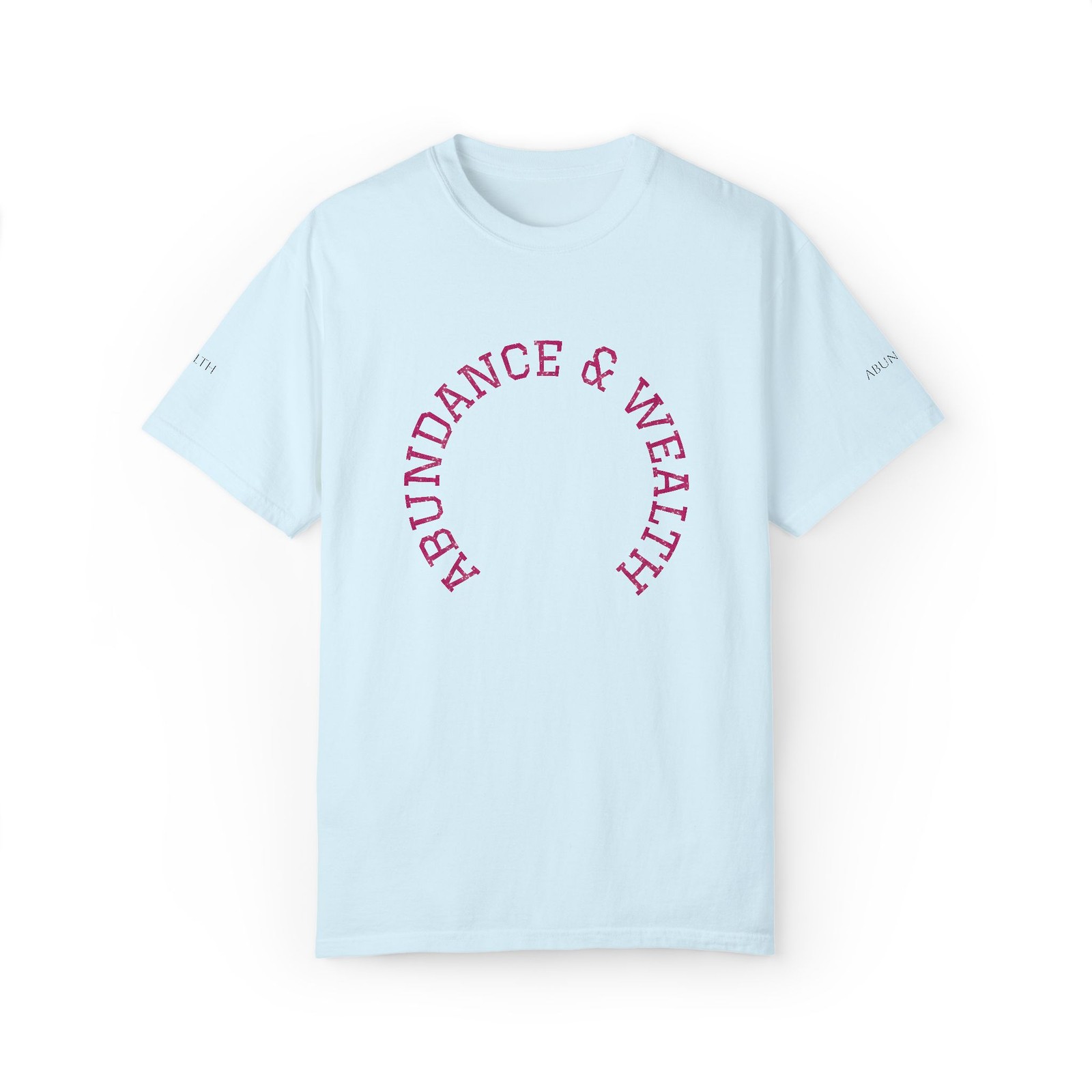 Abundance & Wealth Tee — Positive Vibes Graphic T-Shirt