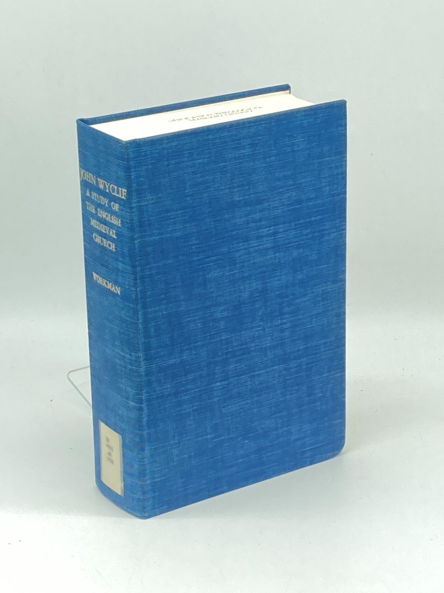 John Wyclif (2 Volumes in One) A Study of the English Medieval Church John Wyclif (2 Volumes in One) A Study of the English Medieval Church