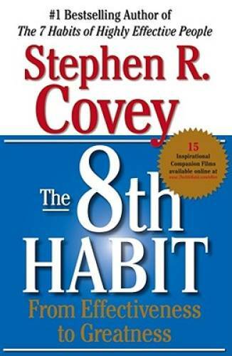 The 8th Habit: From Effectiveness to Greatness - Hardcover - GOOD