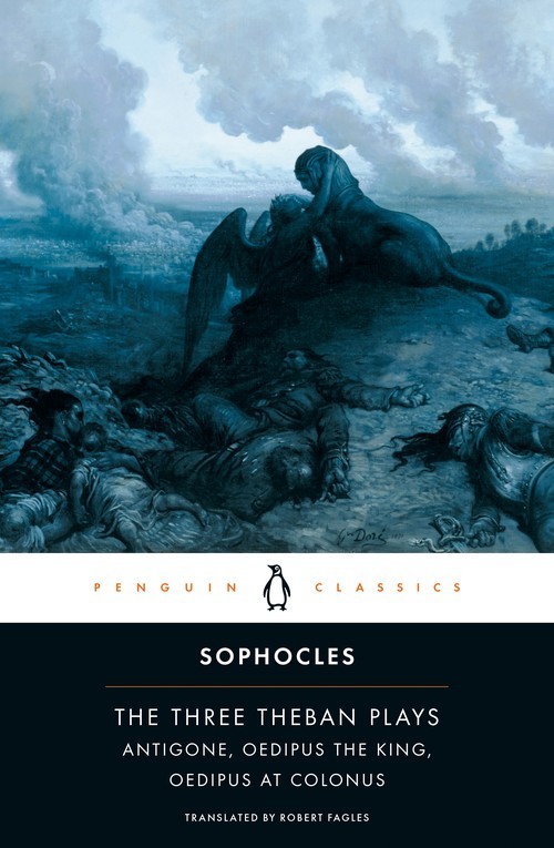 The Three Theban Plays: Antigone, Oedipus..., Sophocles