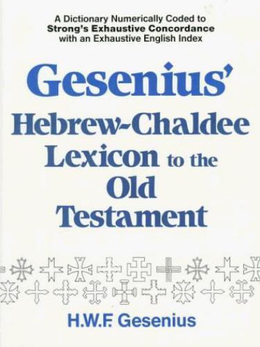 Gesenius\' - Hebrew-Chaldee Lexicon to the Old Testament : A Dictionary...