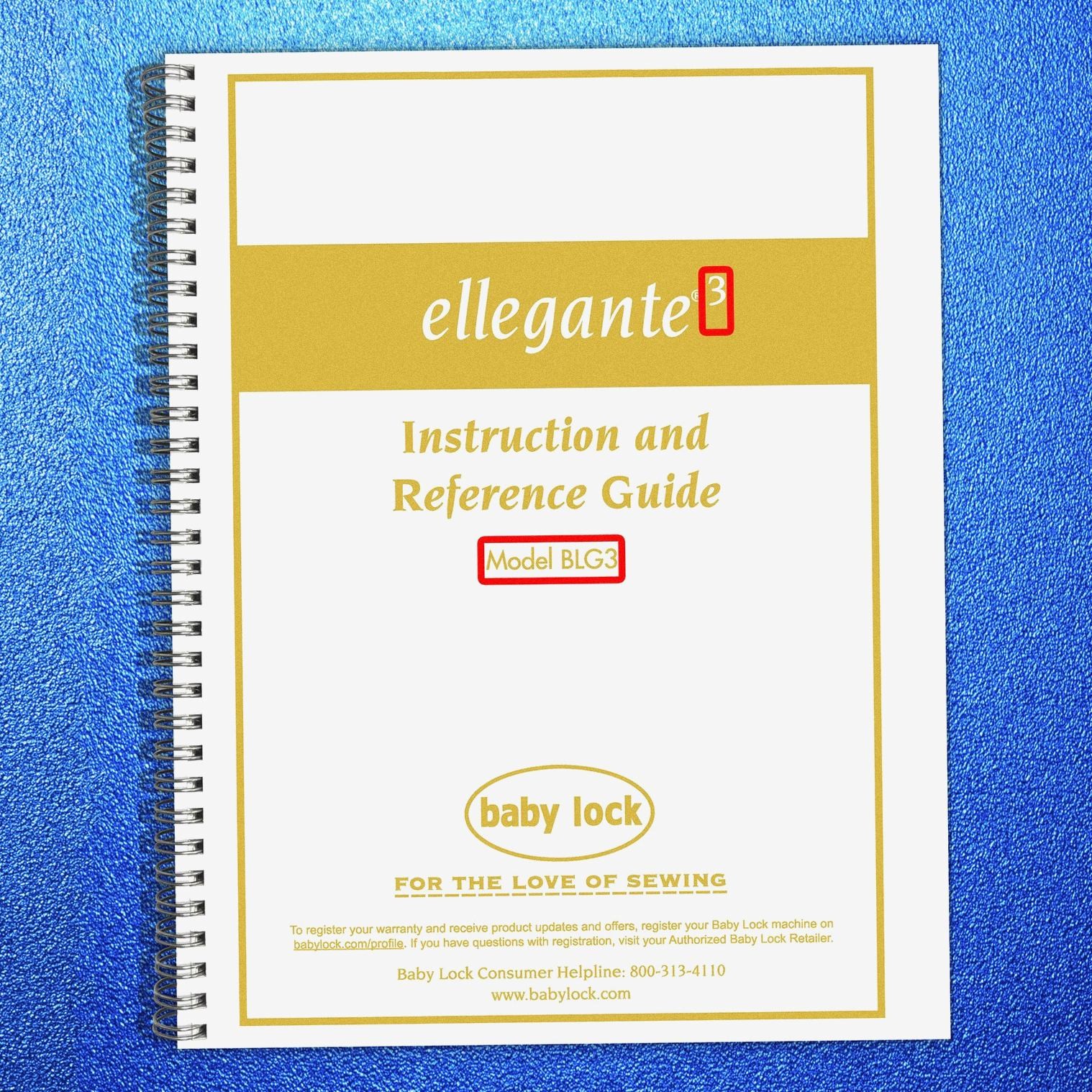 BABY LOCK Ellegante 3 BLG3 Sewing Machine Instruction Manual - SPIRAL BOUND