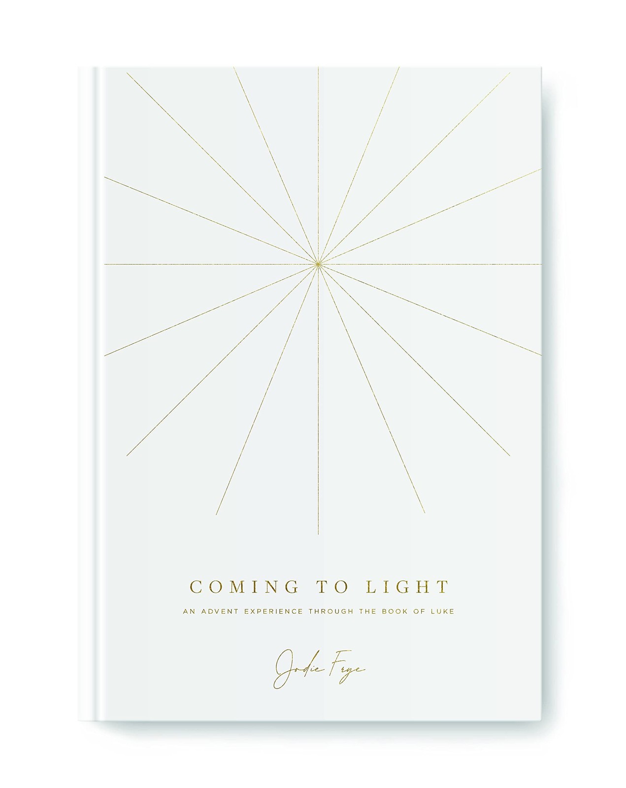 Coming to Light: An Advent Experience Through the Book of Luke Coming to Light: An Advent Experience Through the Book of Luke