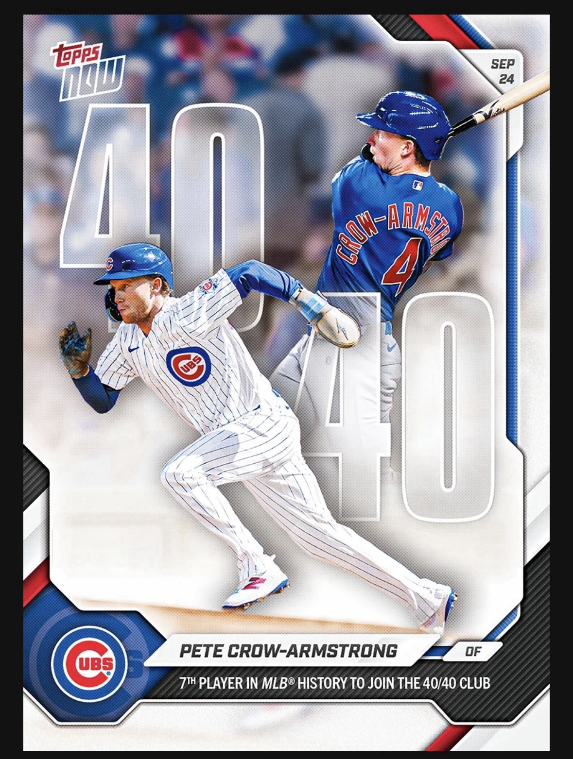 Pete Crow-Armstrong 40/40 MLB History Topps Now *Presale* Pete Crow-Armstrong 40/40 MLB History Topps Now *Presale*