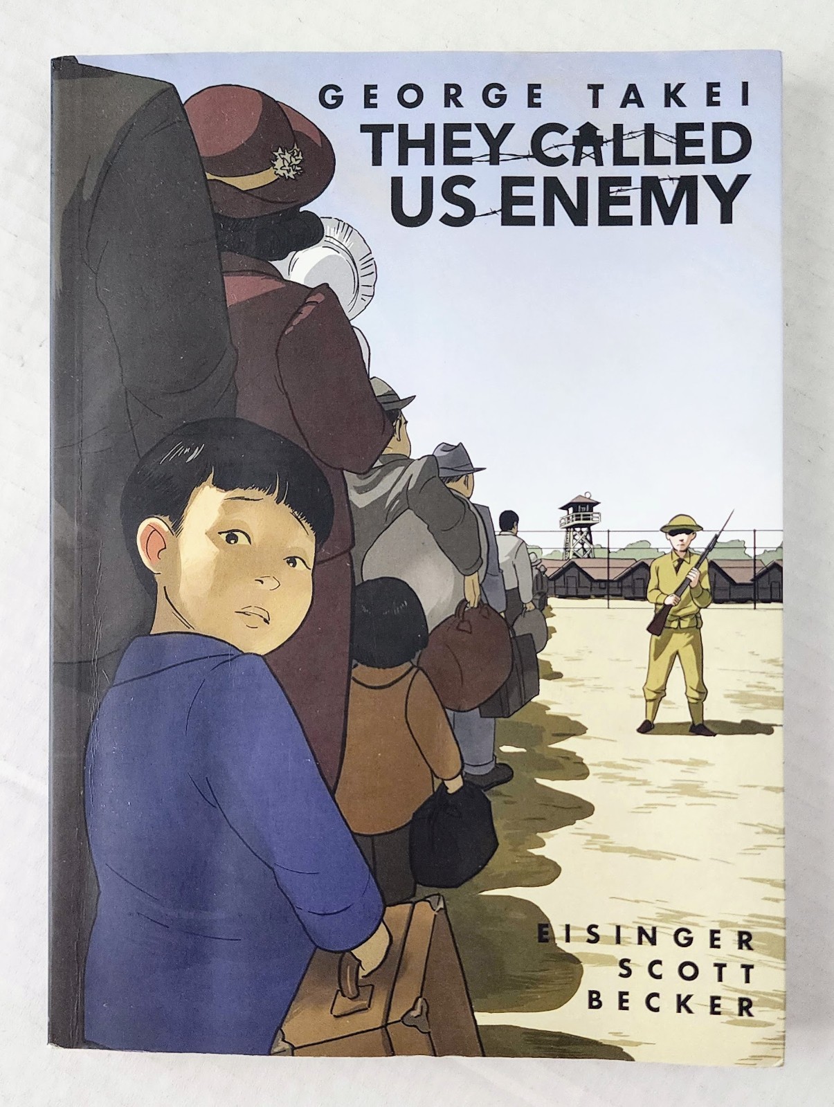 They Called Us Enemy George Takei 2019 Graphic Memoir Paperback Top Shelf