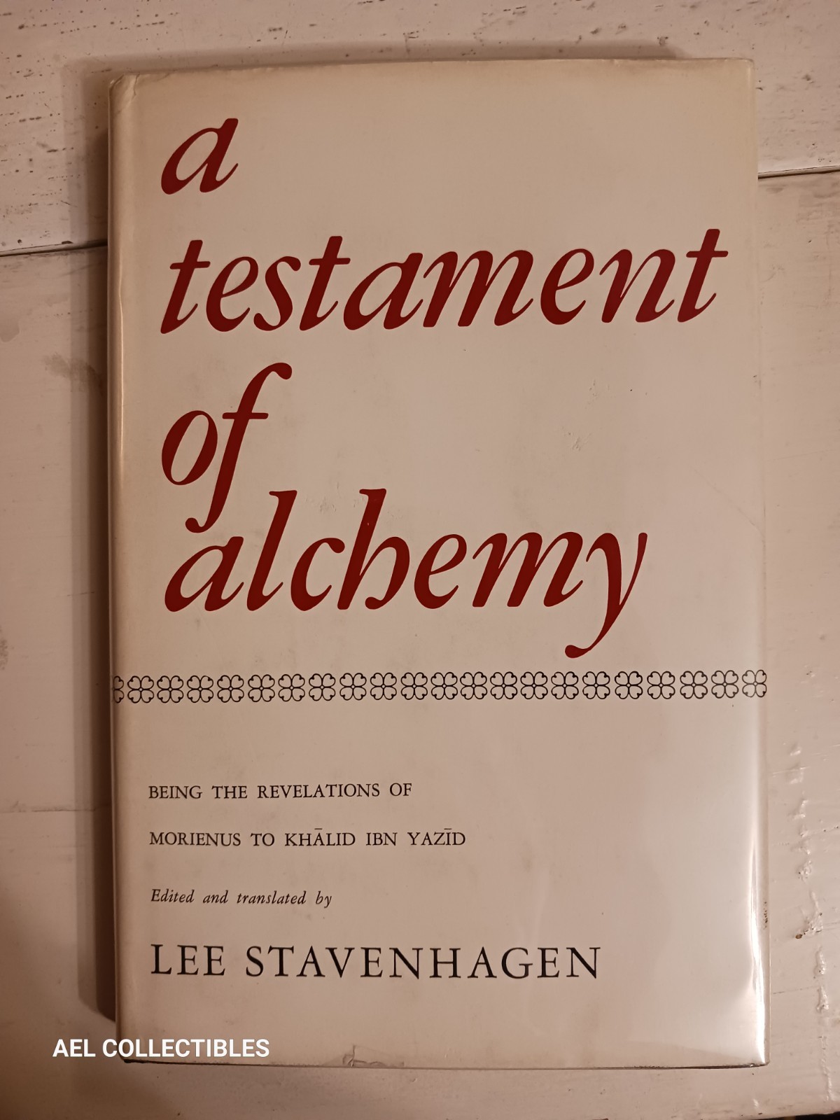 TESTAMENT OF ALCHEMY - Lee Stavenhagen - 1974 Occult Extremely Rare Ed ON SALE