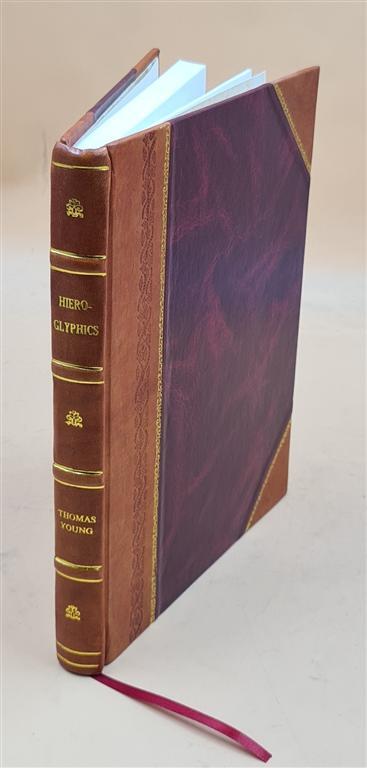 Hieroglyphics, Collected By The Egyptian Society 1823 [Leather Bound]