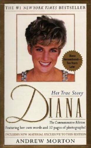 Diana: 1961-1997 Her True Story - Hardcover By Morton, Andrew - GOOD Diana: 1961-1997 Her True Story - Hardcover By Morton, Andrew - GOOD