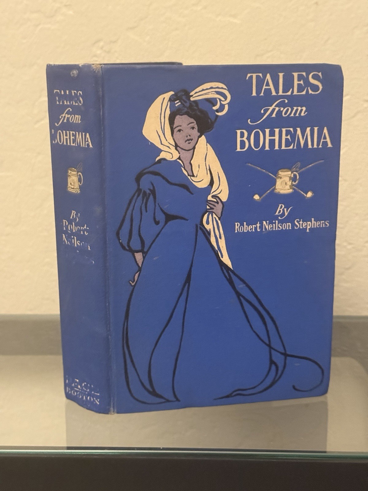 Tales from Bohemia by Robert Neilson Stephens 1908 HC / 1st Print