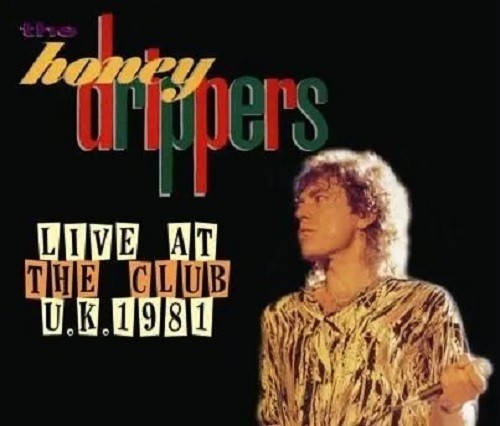 THE HONEY DRIPPERS - LIVE AT THE CLUB U.K. 1981 (3CD)