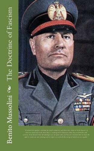 The Doctrine of Fascism by Benito Mussolini: New