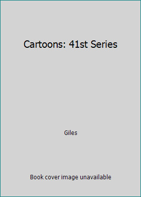 Cartoons: 41st Series by Giles Cartoons: 41st Series by Giles
