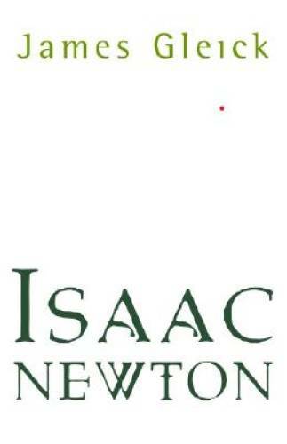 Isaac Newton - Hardcover By James Gleick - GOOD Isaac Newton - Hardcover By James Gleick - GOOD