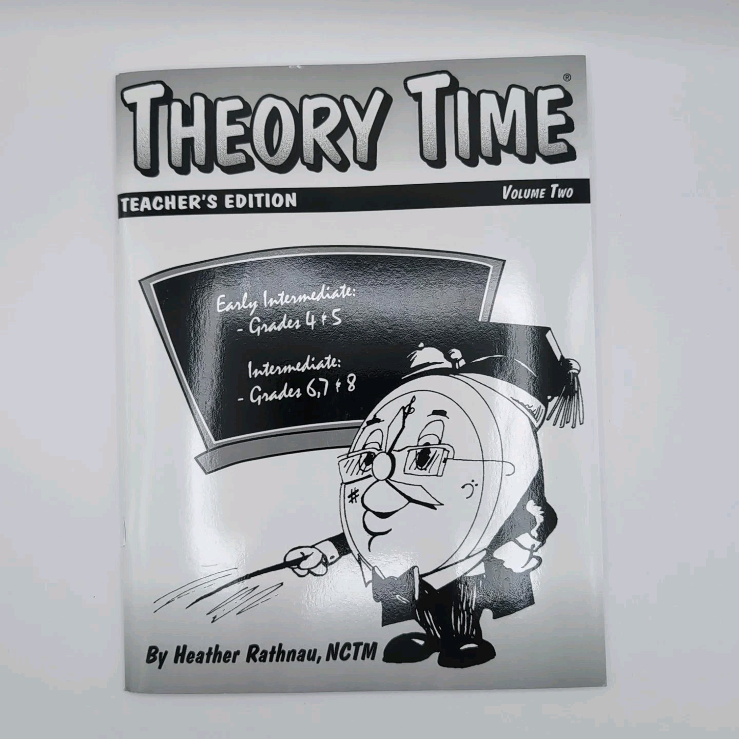 Theory Time Teachers Edition Volume Two By Heather Rathnau NCTM - 4 Edition 2023