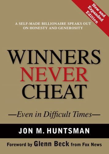 Winners Never Cheat : Even in Difficult Times, New and Expanded Edition by... Winners Never Cheat : Even in Difficult Times, New and Expanded Edition by...