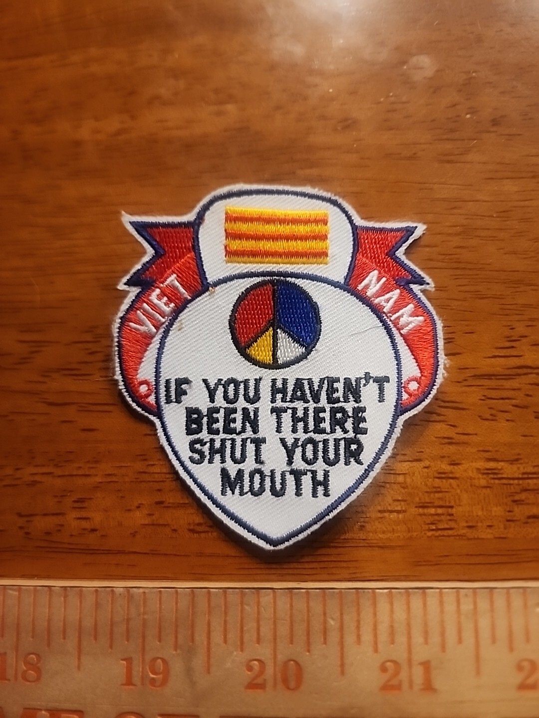 Vintage Viet Nam If You Haven\'t Been There Patch Vintage Viet Nam If You Haven\'t Been There Patch
