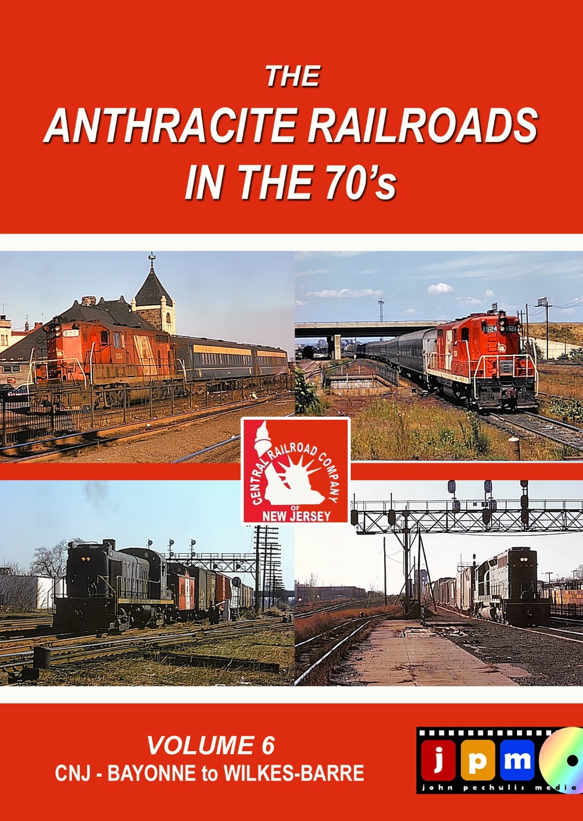 Anthracite Railroads in the 70s Volume 6 DVD - CNJ NJ to PA