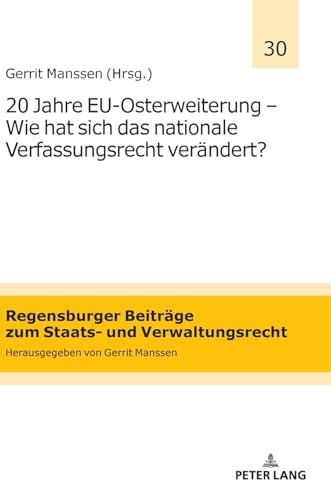 20 Jahre EU-Osterweiterung ? Wie hat sich das nationale Verfassungsrecht ver?nde