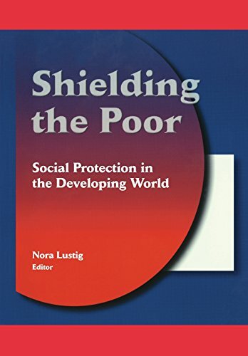 Shielding the Poor: Social Protection in the Developing World by Lustig New-,
