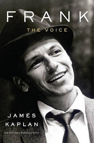 Frank: The Voice - Hardcover By Kaplan, James - GOOD
