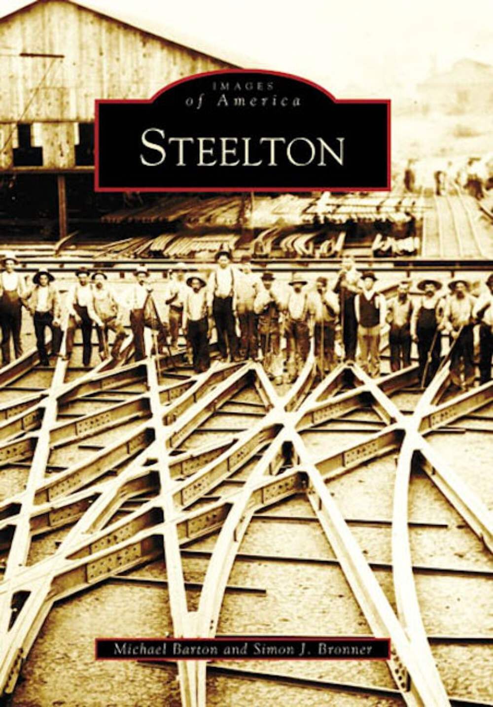 NEW Arcadia Publishing Steelton, PA 9780738557427 Images of America Trade Paperb