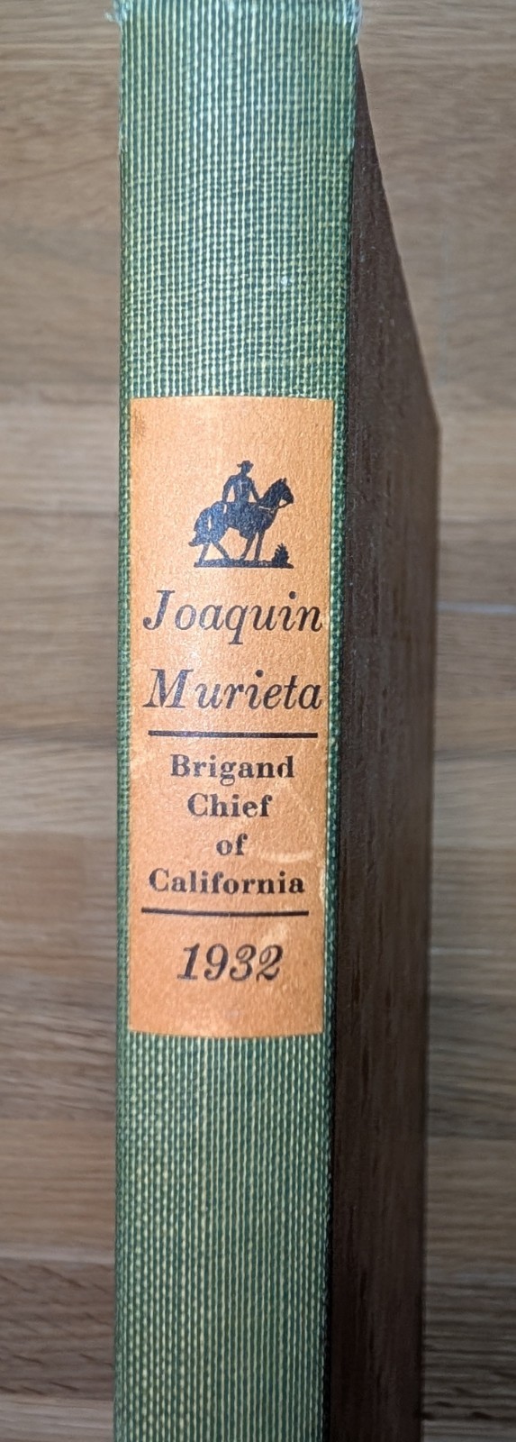 Joaquin Murieta The Brigand Chief of California - The Grabhorn Press - 1932 Joaquin Murieta The Brigand Chief of California - The Grabhorn Press - 1932