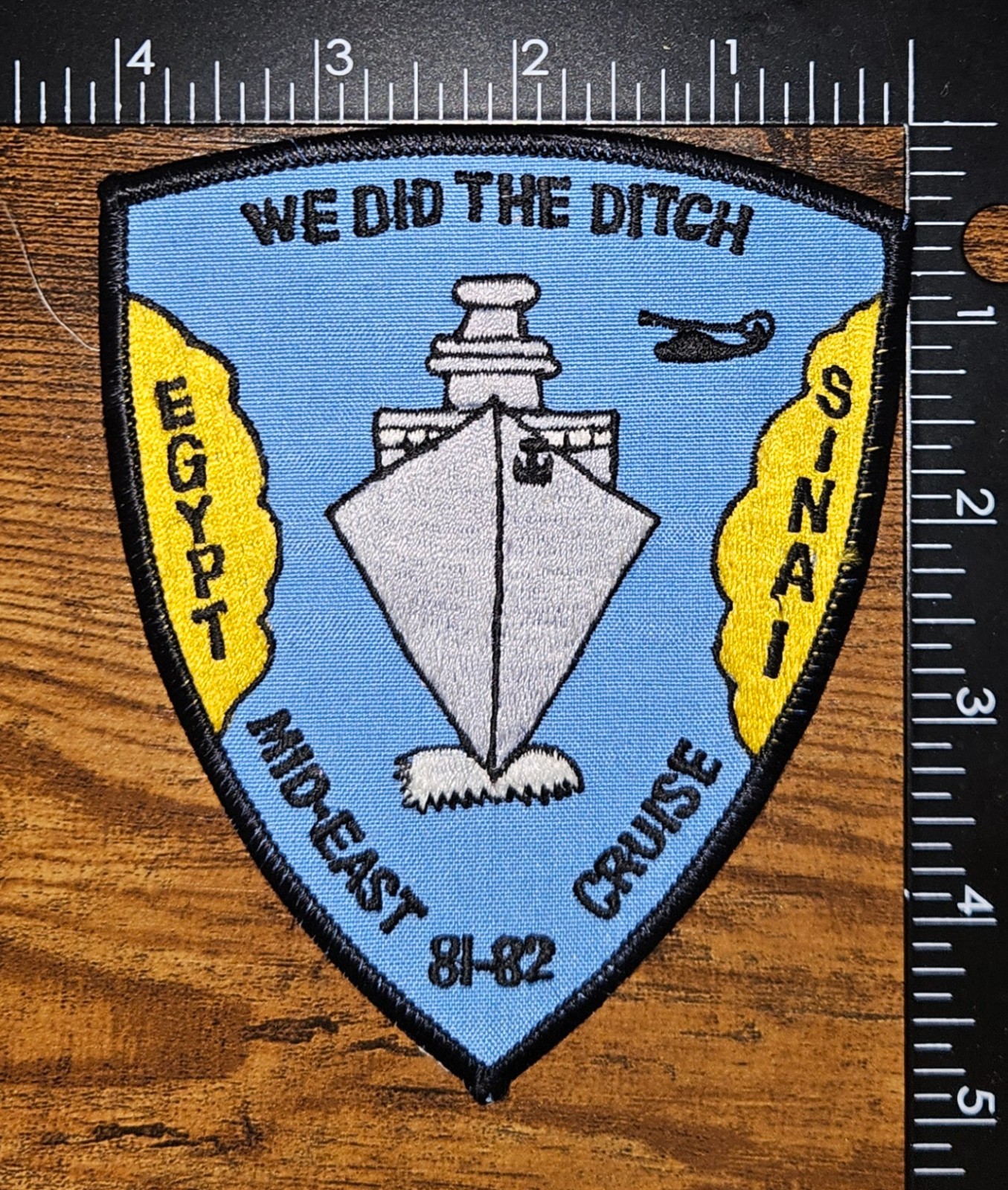 We Did the Ditch Suez Canal Egypt Sinai Mid East Cruise 1981 1982 Military Patch