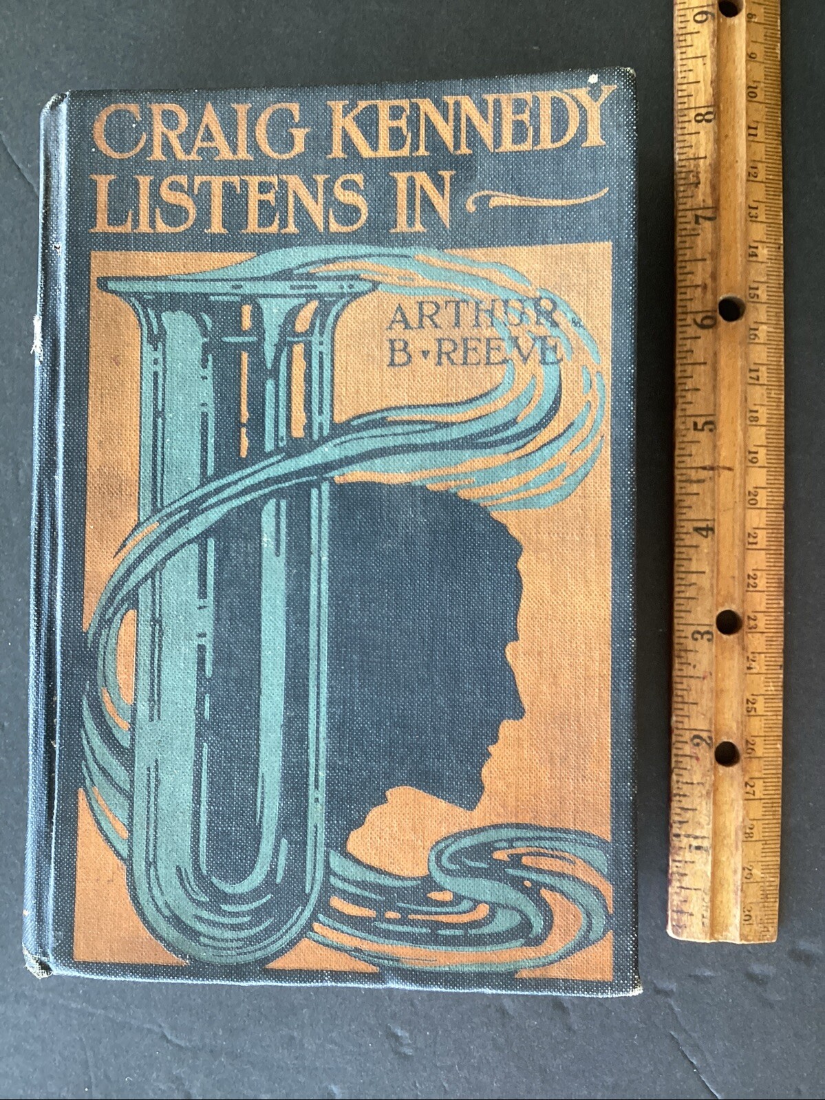 Arthur B REEVE / Craig Kennedy Listens In Adventures of Craig Kennedy 1st 1923 Arthur B REEVE / Craig Kennedy Listens In Adventures of Craig Kennedy 1st 1923