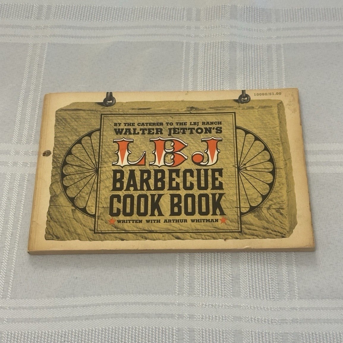 Vtg 1965 LBJ Barbecue Cook Book SIGNED Nick Gearhart (KHOU-TV) LBJ Ranch History