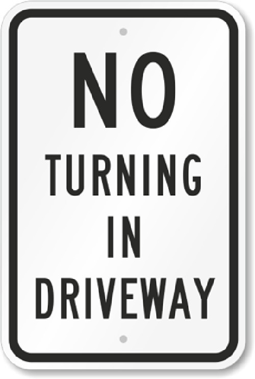 No Turning Sign Weatherproof Aluminum 8x12 Outdoor Durable Plaque