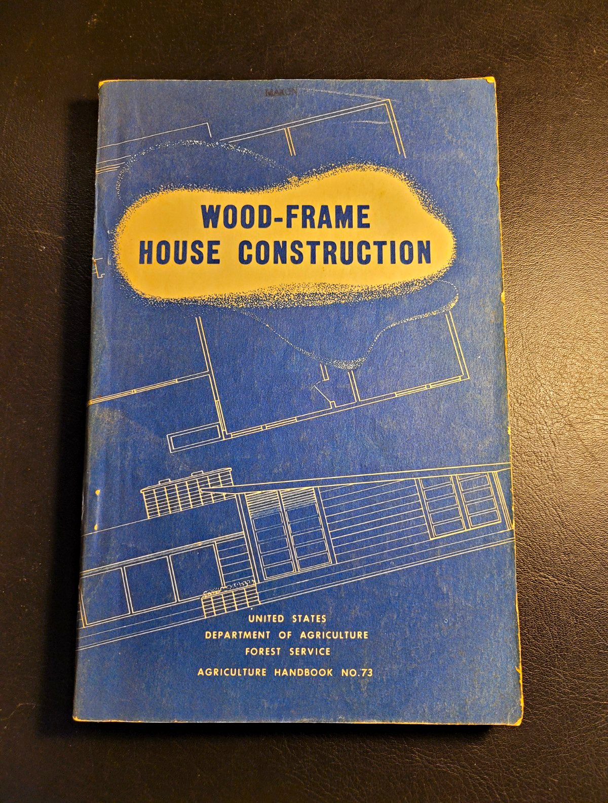 Vtg 1955 SC. USDA Agriculture Handbook No. 73 Wood-Frame House Construction.