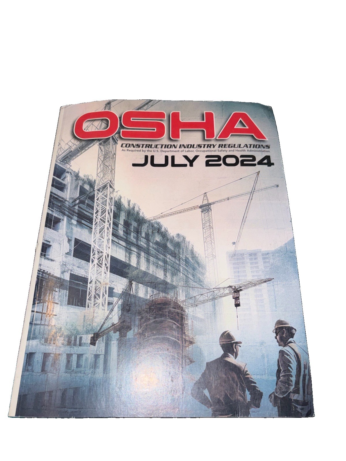 OSHA Construction Industry Regulations July 2024
