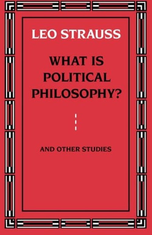 What is Political Philosophy?, Leo Strauss
