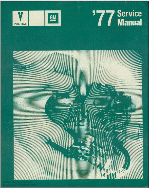 1977 GM Pontiac Service Manual Part No. S-7704F USB 1977 GM Pontiac Service Manual Part No. S-7704F USB