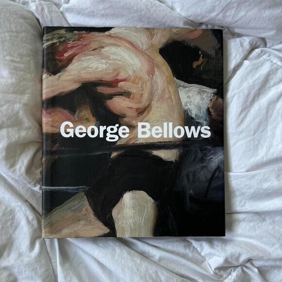 2012 Hardcover George Bellows 2012 Hardcover George Bellows