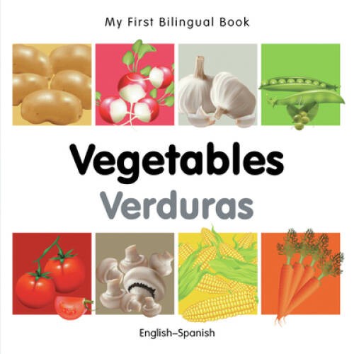 My First Bilingual BookÂ?Vegetables (EnglishÂ?Spanish) (Spanish and  - VERY GOOD