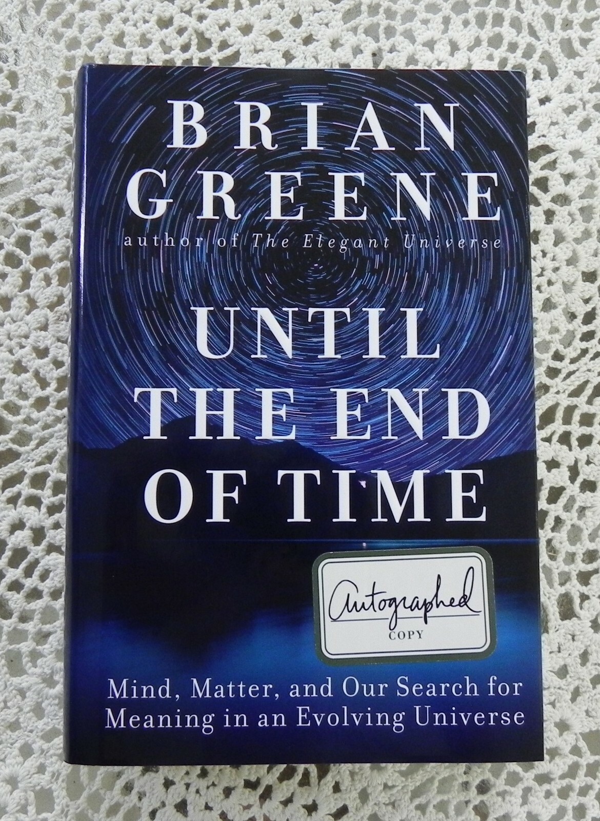 Until the End of Time by Brian Greene SIGNED theoretical physicist, mathematicia
