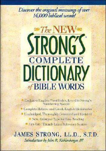The New Strong\'s Complete Dictionary of Bible Words - Hardcover - GOOD The New Strong\'s Complete Dictionary of Bible Words - Hardcover - GOOD
