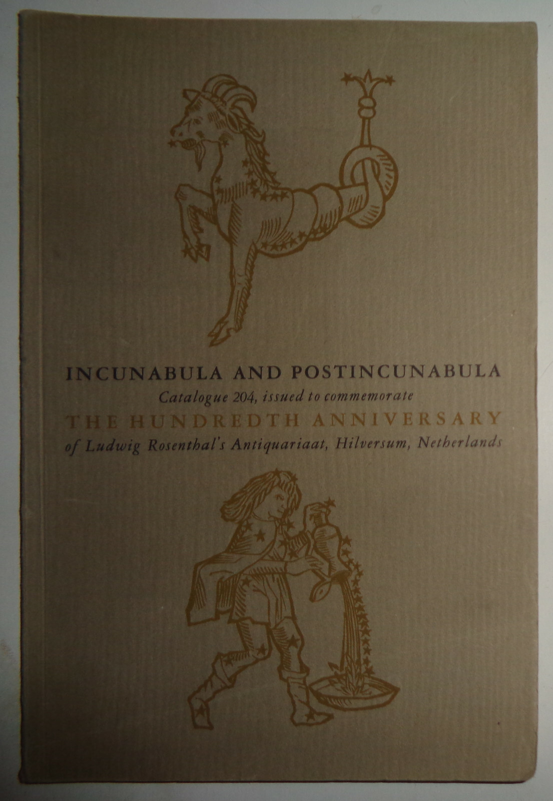 INCUNABULA AND POSTINCUNABULA.. 100TH ANNIVERSARY LUDWIG ROSENTHAL\'S ANTIQUARIAT