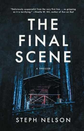 The Final Scene: A Thriller - Paperback, by Nelson Steph - Very Good The Final Scene: A Thriller - Paperback, by Nelson Steph - Very Good