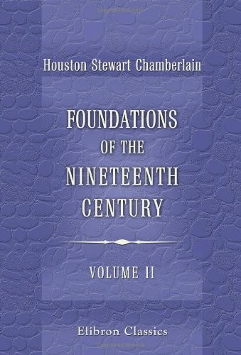 Foundations of the Nineteenth Century: With an introduction by