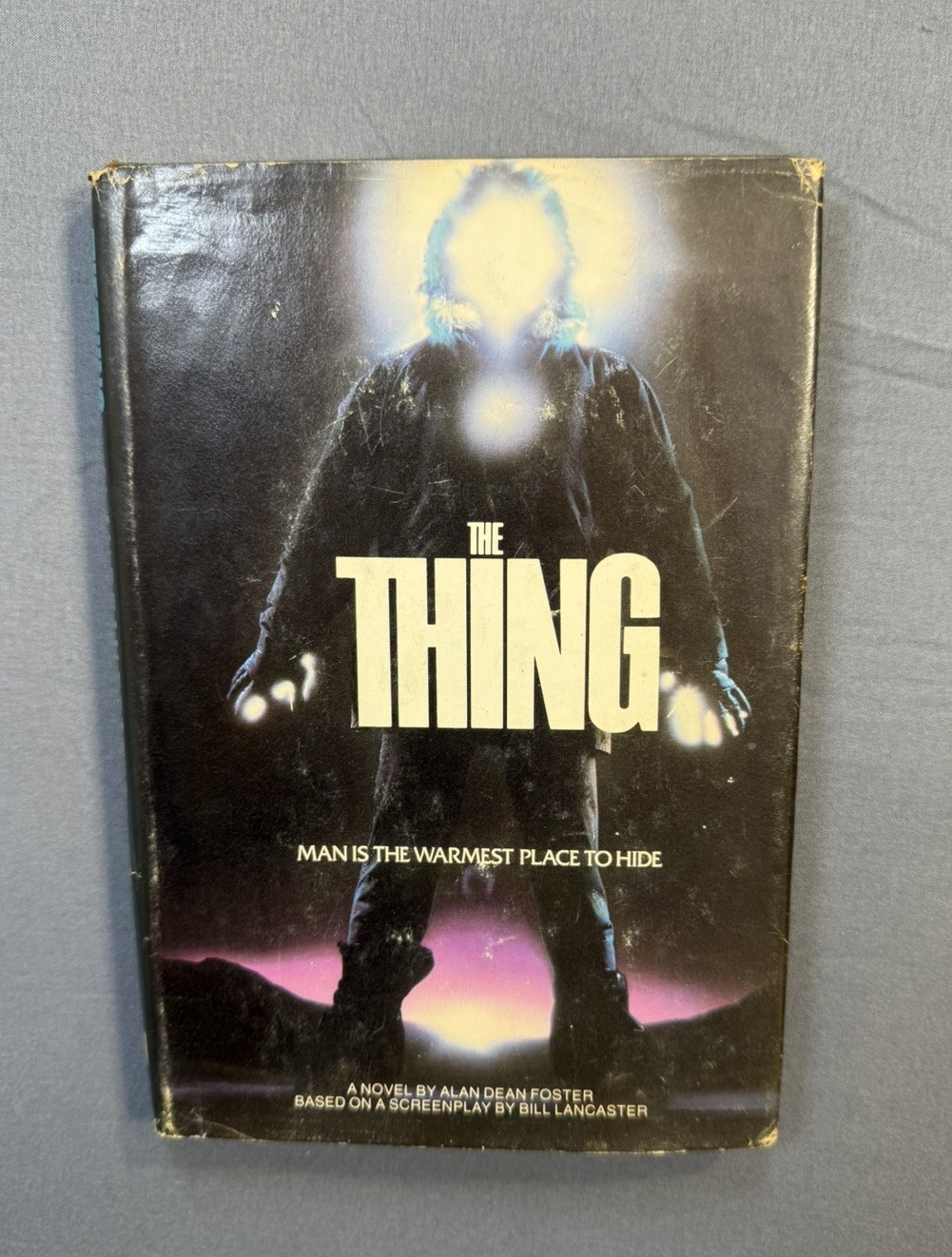 The Thing by Alan Dean Foster 1982 HC DJ BCE Novel Bantam Books John Carpenter The Thing by Alan Dean Foster 1982 HC DJ BCE Novel Bantam Books John Carpenter