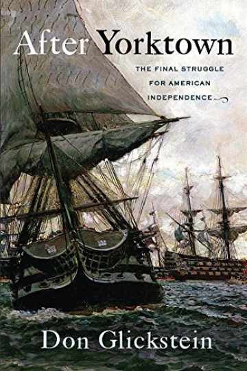 After Yorktown: The Final Struggle - Hardcover, by Glickstein Don - Very Good b