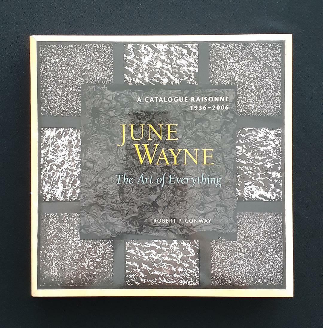 June Wayne ; A Catalog Raisonne 1936- 2006  \