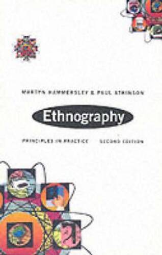 Ethnography: Principles and Practice - Paperback By Martyn Hammersley - GOOD Ethnography: Principles and Practice - Paperback By Martyn Hammersley - GOOD
