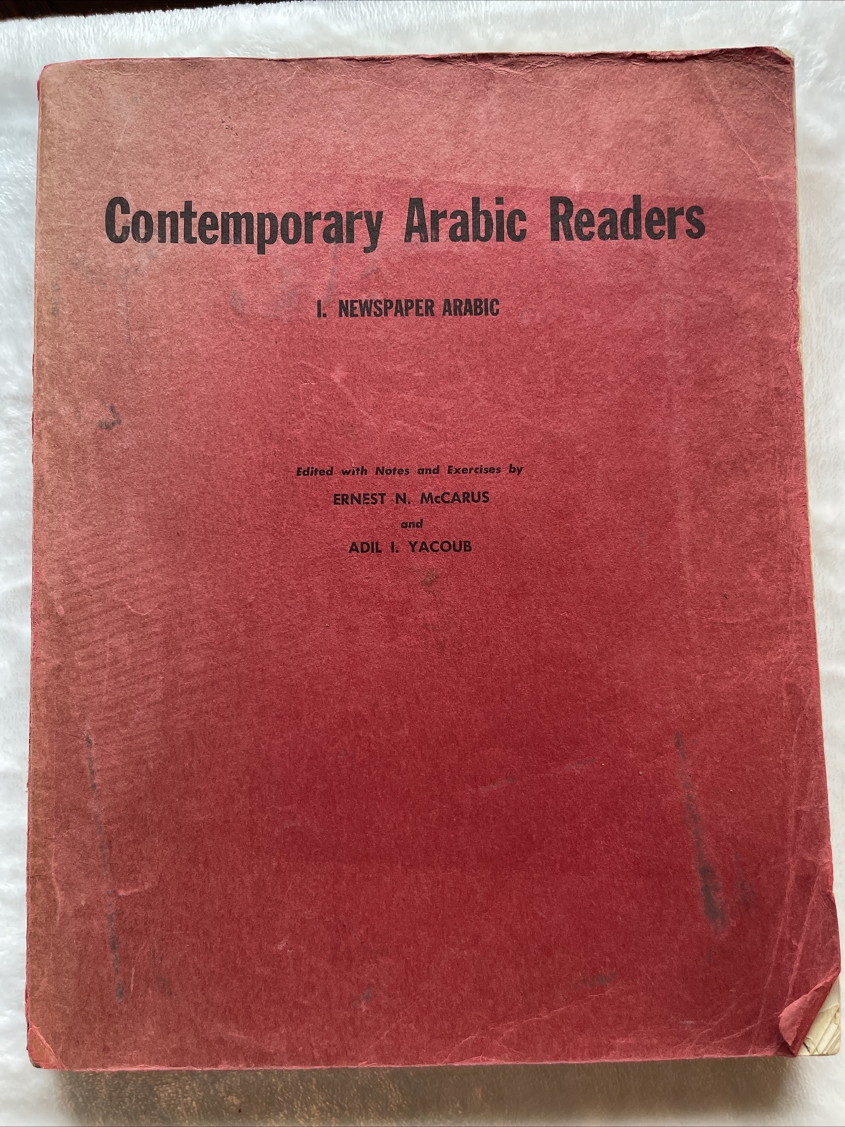 NEWSPAPER ARABIC (CONTEMPORARY ARABIC READERS) (BK. 1) By Ernest Mccarus Vintage NEWSPAPER ARABIC (CONTEMPORARY ARABIC READERS) (BK. 1) By Ernest Mccarus Vintage