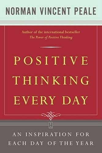 Positive Thinking Every Day: An Inspiration for Each Day of the Year - VERY GOOD